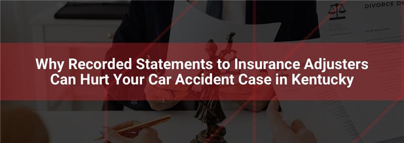 Image depicting a legal consultation with a focus on a text overlay discussing the risks of recorded statements to insurance adjusters after car accidents in Kentucky, emphasizing legal advice and implications for personal injury cases.